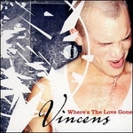CD-cover: Vincens – Where’s the Love Gone