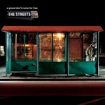 CD-cover: The Streets – A Grand Don’t Come for Free