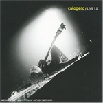 CD-cover: Calogero – Live 1.0