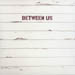 CD-cover: Between Us – S/T