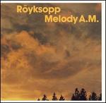 CD-cover: Röyksopp – Melody A.M.