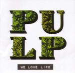 CD-cover: Pulp – We Love Life