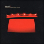 CD-cover: Interpol – Turn On the Bright Lights
