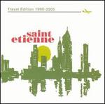 CD-cover: Saint Etienne – Travel Edition 1900–2005