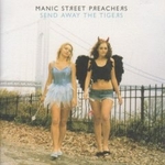 Manic Street Preachers – Send Away the Tigers