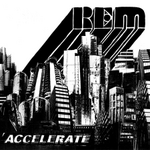 CD-cover: R.E.M. – Accellerate